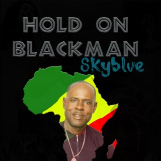 Hold On Blackman (Album Version)