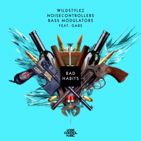 Bad Habits ft. Noisecontrollers, Bass Modulators & Gabs | Boomplay Music