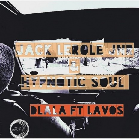 Dlala (Radio Edit) ft. Hypnotic Soul & LaVos