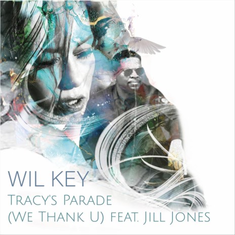 Tracy's Parade (We Thank U) [feat. Jill Jones]