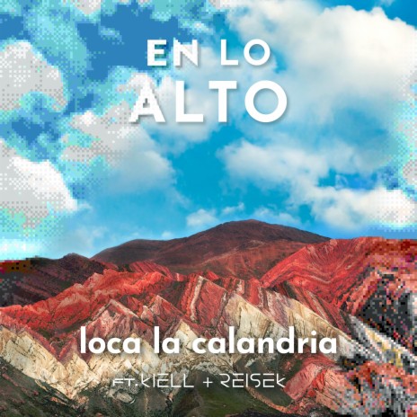 En Lo Alto (feat. Kiell & Reisek) | Boomplay Music