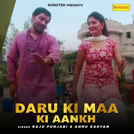 Daru Ki Maa Ki Aankh ft. Annu Kadyan | Boomplay Music