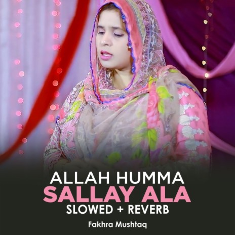 Allah Humma Sallay Ala Lofi | Boomplay Music