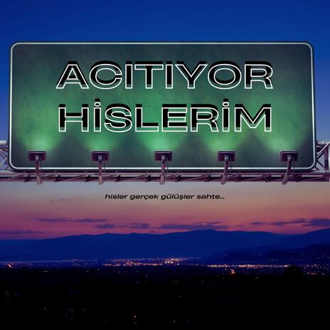 ACITIYOR HİSLERİM