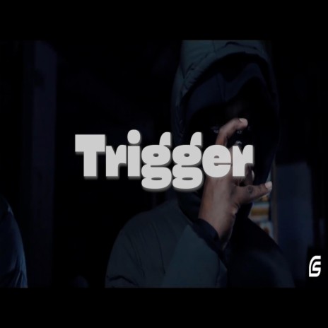 Trigger | Boomplay Music