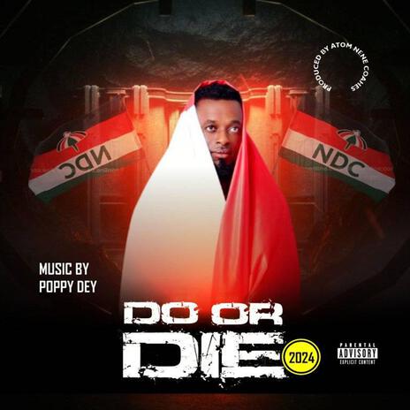 Do or Die | Boomplay Music