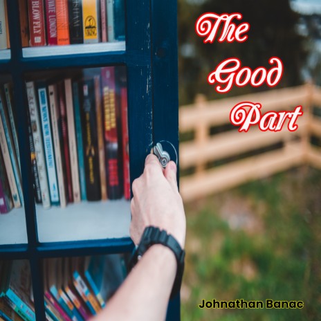 The Good Part | Boomplay Music