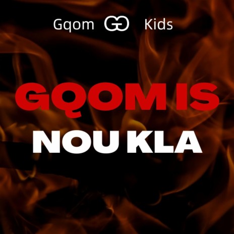 Gqom Is Nou Kla (feat. Dj Washiro Cpt) | Boomplay Music