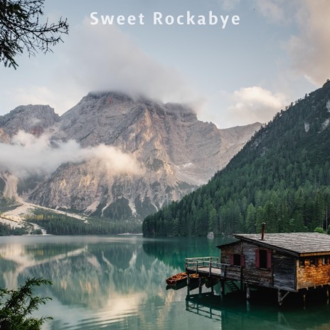 Sweet Rockabye | Boomplay Music