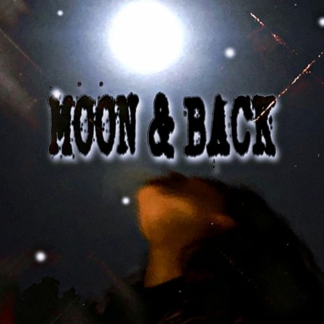 MOON & BACK | Boomplay Music