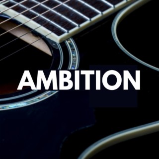 Ambition