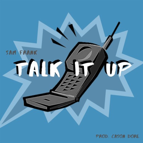 Talk It Up | Boomplay Music