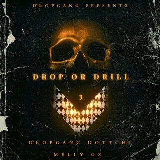 Drop or Drill 3