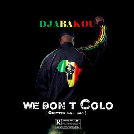 We don't colo | Boomplay Music