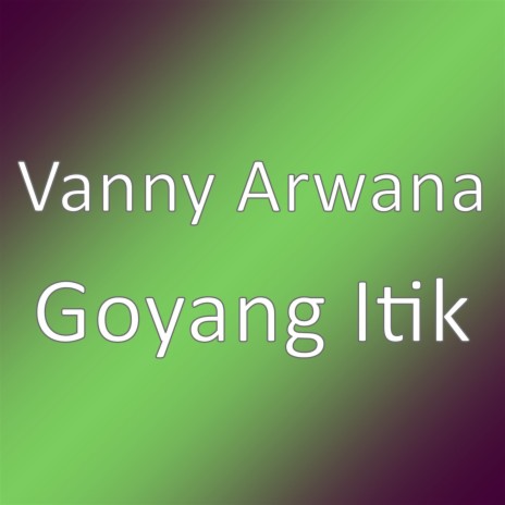 Goyang Itik | Boomplay Music