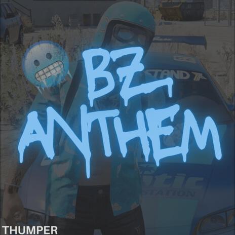 BZ Anthem | Boomplay Music