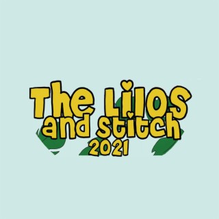 The Lilos And Stitch 2021