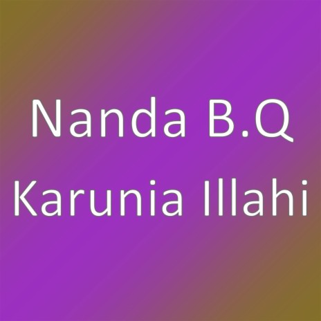 Karunia Illahi | Boomplay Music