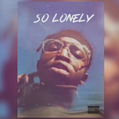 So Lonely | Boomplay Music