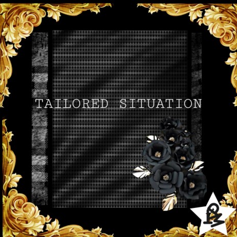 Tailored Situation | Boomplay Music