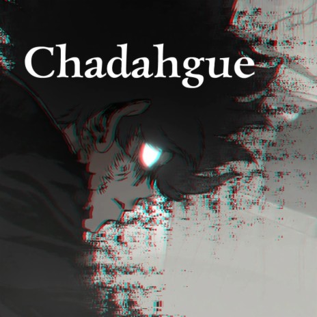 Chadahgue ft. ZouX & Vefly