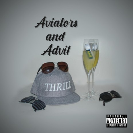 Aviators and Advil ft. ILLI | Boomplay Music