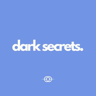 Dark Secrets lyrics | Boomplay Music