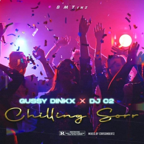 Chilling Sorr ft. Shurle Daim & DJ C2