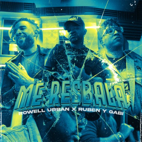 Me Resbala ft. RUBEN Y GABI | Boomplay Music