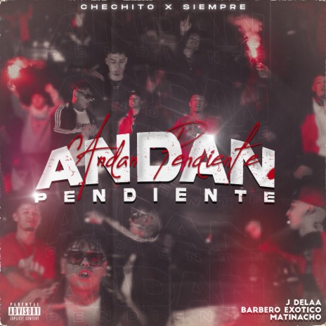 Andan Pendiente ft. Matinacho & Barbero Exótico | Boomplay Music