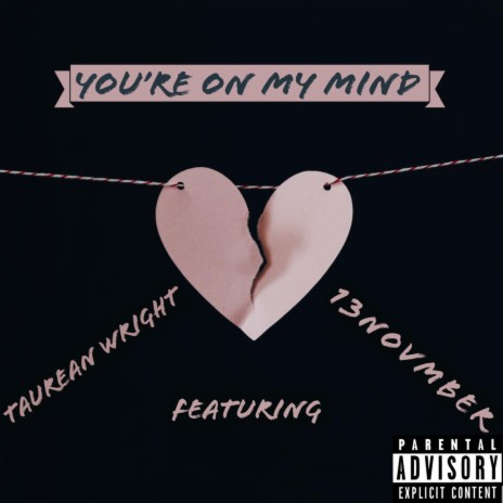 You're On My Mind (feat. 13Novmber) | Boomplay Music