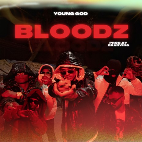 BLOODZ ft. Branving | Boomplay Music