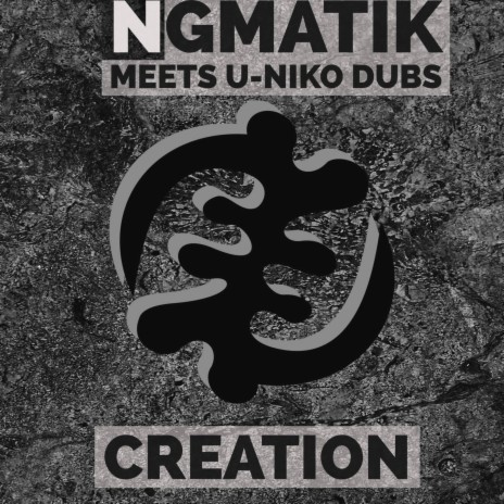 Creation ft. U-NIKO DUBS