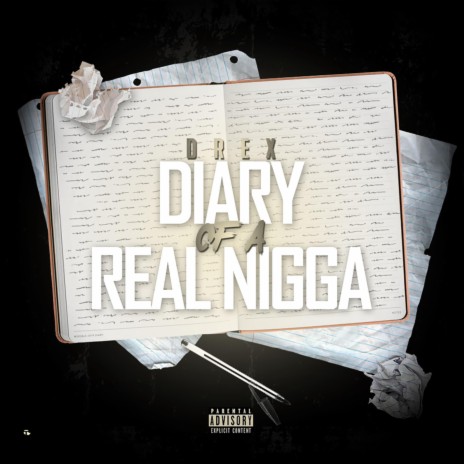 DIARY OF A REAL NIGGA | Boomplay Music