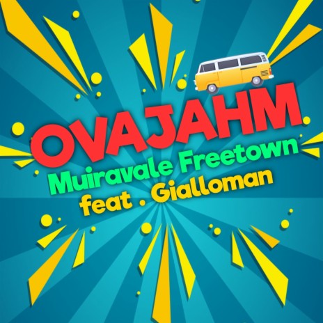 Ovajahm ft. Giallo Man | Boomplay Music