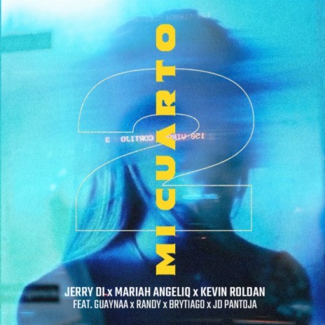 Mi Cuarto 2 ft. Mariah Angeliq, KEVIN ROLDAN, Guaynaa, Randy & Brytiago | Boomplay Music