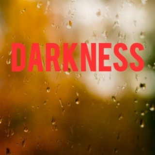 Darkness