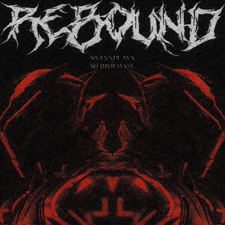REBOUND ft. SHADXWMANE | Boomplay Music