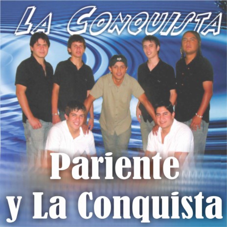 Dame una oportunidad ft. Pariente y la conquista | Boomplay Music