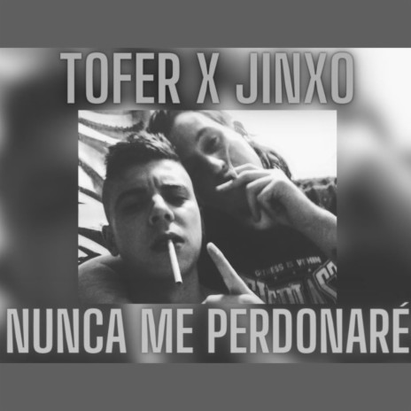 Nunca Me Perdonaré ft. Jinxo | Boomplay Music