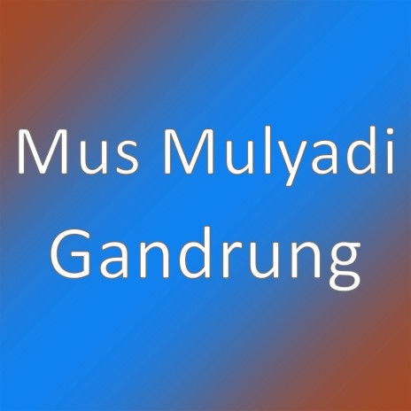 Gandrung | Boomplay Music