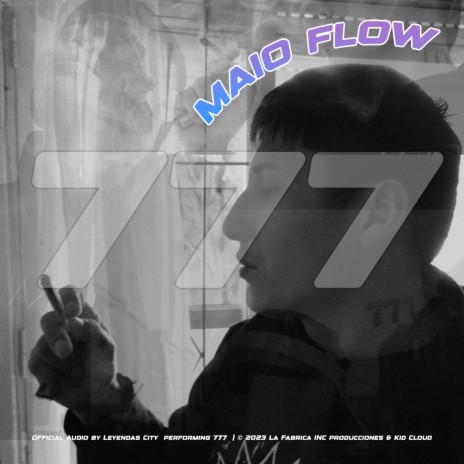 777 ft. Kid Cloud & Maio Flow | Boomplay Music