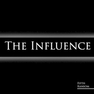 The Influence lyrics | Boomplay Music
