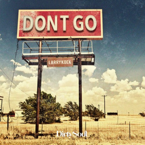 Don't Go | Boomplay Music