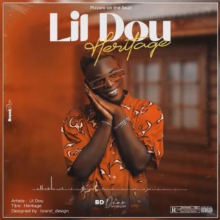 Lil Dou - Héritage lyrics | Boomplay Music