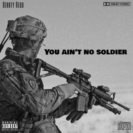 You ain't no soldier