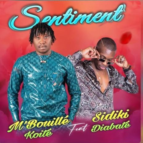 M'Bouillé Koité feat Sidiki Diabaté - SENTIMENT