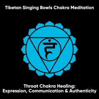 Throat Chakra Healing: Expression, Communication and Authenticity: Vishuddha (I Talk)