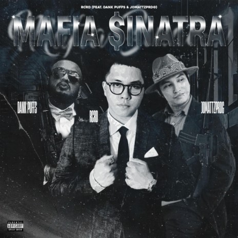 Mafia $inatra ft. Dank Puffs & JomattzPRDG | Boomplay Music