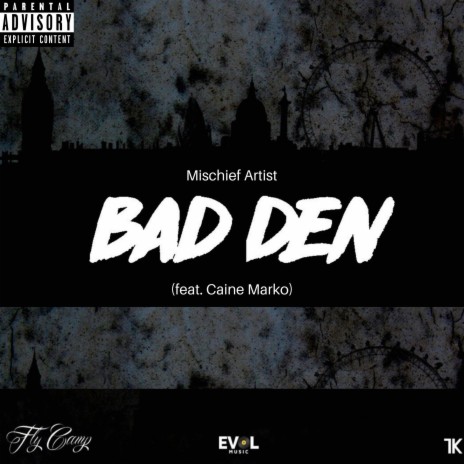 Bad Den (feat. Caine Marko) | Boomplay Music